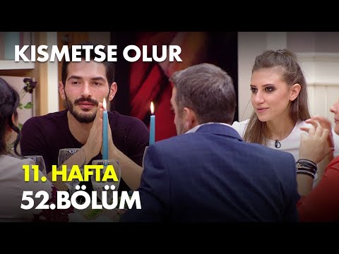 Kısmetse Olur 11. Hafta 52.Bölüm Full Bölüm