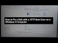 How to Fix a Dell With A HTTP Boot Error On A Windows 11 Computer|How To Fix HTTPS Boot Error Dell