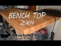 Build a bench top with 2x4's