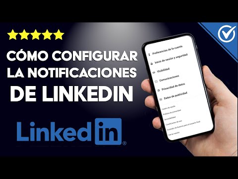 Notificaciones de LINKEDIN: Cómo configurarlas, desactivarlas o personalizarlas