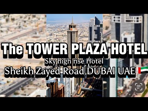 Hotel Staycation at The TOWER PLAZA HOTEL |Sky High Rise Hotel | Sheikh Zayed Road |DUBAI UAE 🇦🇪