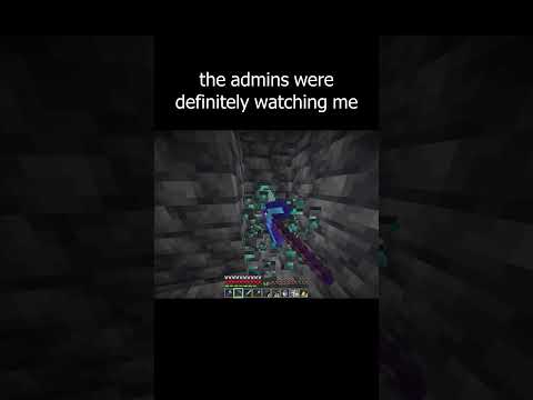 The Admins Were Definitely Watching Me