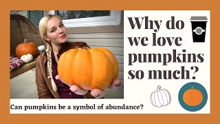 Why do we love pumpkins so much?