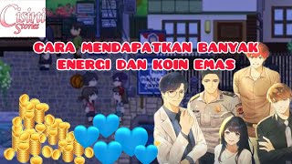 CISINI STORIES | TUTORIAL MENDAPATKAN BANYAK ENERGI DAN JUGA KOIN EMAS