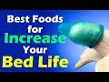 Foods You Eat To Increase Your Bed Life | Foods that Increase Size Your