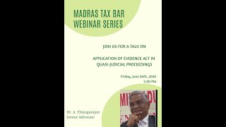 'Application of Evidence Act in Quasi Judicial Proceedings' by Dr. A. Thiyagarajan, Senior Advocate screenshot 3