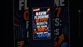 Navin Fluorine Q1 FY27 Results: PAT Soars 108%, Revenue Jumps 44% #q1fy27Results #quarterlyresults