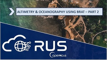 RUS Webinar: Altimetry & Oceanography with the BRAT Toolbox - Part 2 - OCEA07