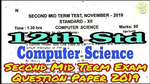 12th Std Computer Science Second Mid Term Exam Question Paper 2019 | English Medium |