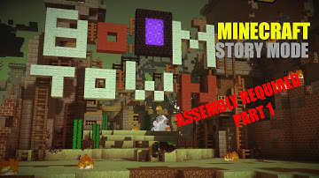 MINECRAFT STORY MODE ASSEMBLY REQUIRED PART 1:WELCOME TO BOOMTOWN!!!