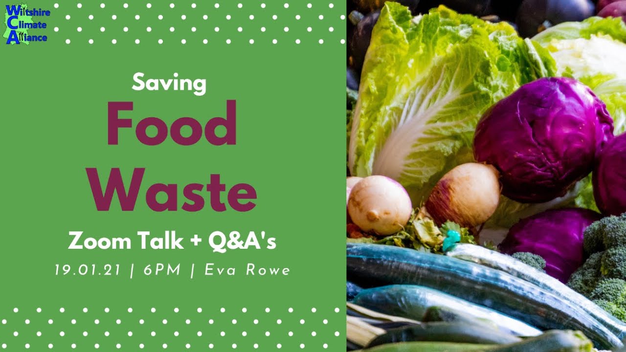 SAVING FOOD WASTE WORKSHOP with Wiltshire Climate Alliance | 👩🏻🌎