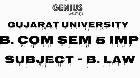 Gujarat University Imp 2018 - B. Law B. Com sem 5