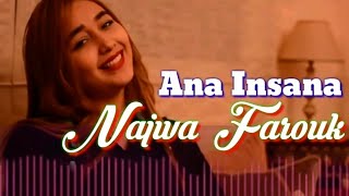 NAJWA FAROUK _ ANA INSANA