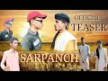 Sarpanch  official teaser      real 2 team r2t