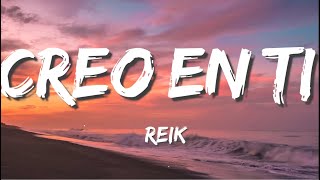 Reik - Creo En Ti (Letra/Lyrics) | TINI, Sebastián Yatra, Maluma,....