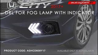 Honda City 2017+ | Daytime Running Light for Fog Lamp | with Turn Indicator Function | AGHCD609Y17