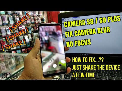 [Fix Solved] Cara Mudah Memperbaiki Kamera Blur Tidak Fokus Pada Samsung Galaxy S8 / S9 Plus
