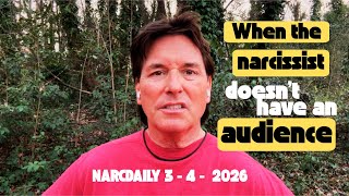 WHEN THE NARCISSIST DOESN’T HAVE AN AUDIENCE 