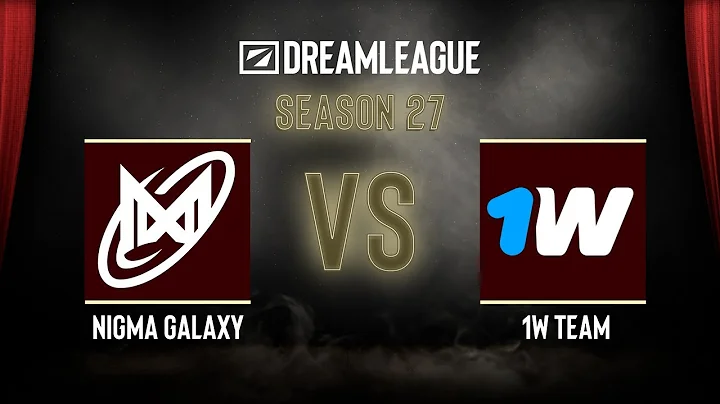 Dota2 - Nigma Galaxy vs 1w Team - DreamLeague Season 27 - Group Stage