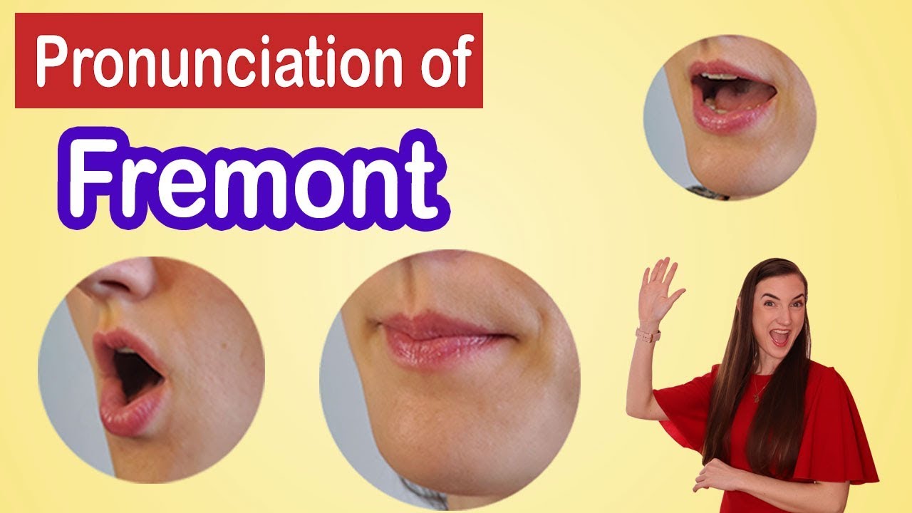 How to pronounce Fremont, American English Pronunciation Lesson YouTube