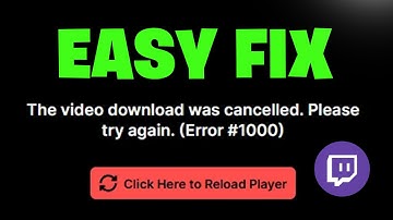 How To Fix Twitch Error 1000 When Playing A Video - NEW 2025 ✅
