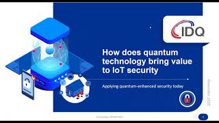 How can quantum technology bring value to IoT security