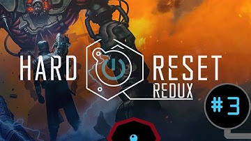 [Hard Reset Redux] Part 3 Bad connections