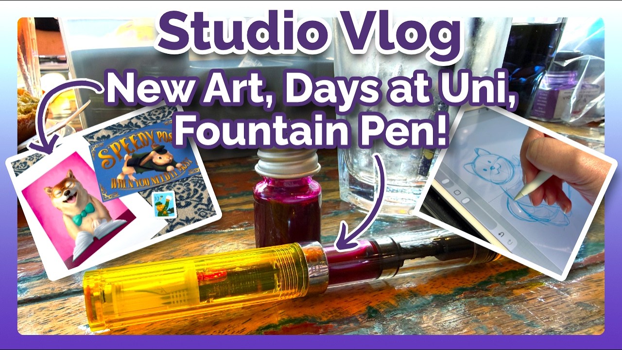 Fountain Pen, New Art, Days at Uni! | Studio Vlog