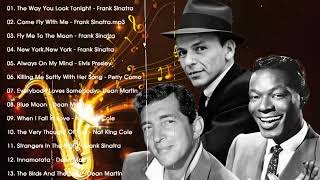 Nat King Cole Frank Sinatra Dean Martin Best Old Soul Of The 50s 60s 70s