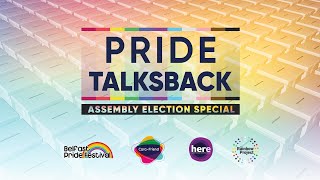 Pride Talks Back - Assembly Election 2022