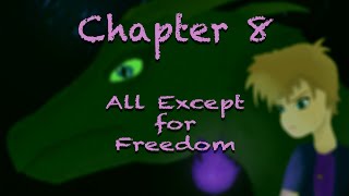 The Story of Drake Fannings - Chapter 8  (Part 3)