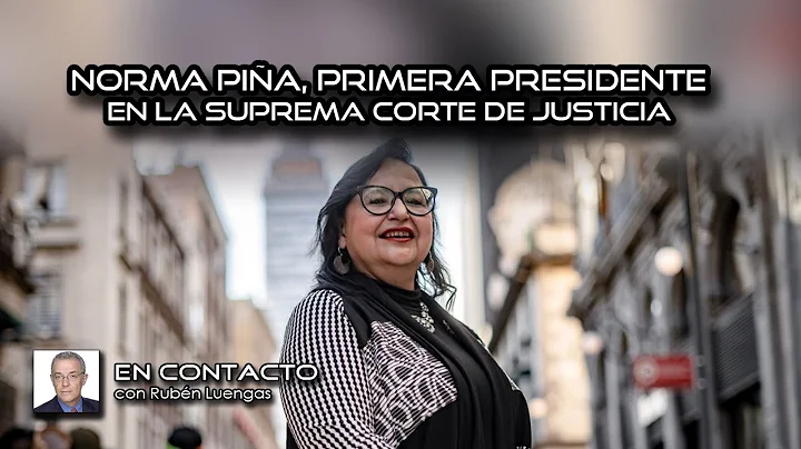 Norma Pia, primera presidente en la Suprema Corte ...