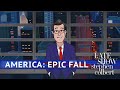 Colbert Looks Back At America's Epic Fall