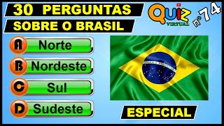 QUIZ VIRTUAL 74 - Perguntas de Conhecimentos Gerais sobre o Brasil (com respostas)