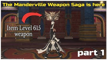 How to get Your endwalker Manderville 615 weapon part 1
