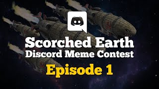 Scorched Earth: Discord Meme Contest Episode 1 by Scorched Earth 21,563 views 2 years ago 2 minutes, 17 seconds