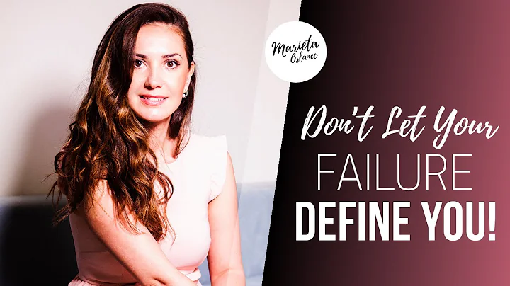 Don’t let failure define your future.