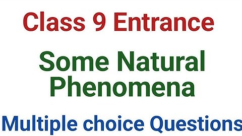 Some Natural Phenomena Mcq Amu Class 9 Entrance 2023 | Class 8 Science Mcq 2023 Entrance Class 9