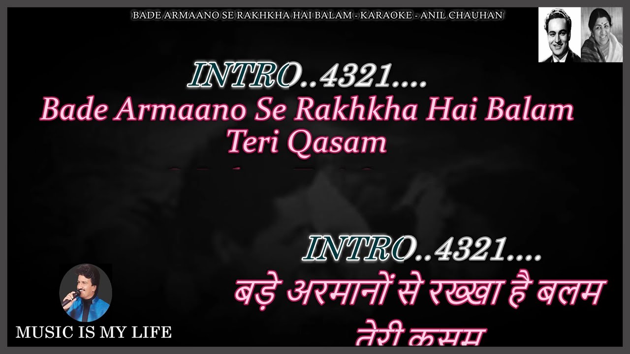 Bade Armaano Se Rakha Hai Balam Karaoke With Scrolling Lyrics Eng. & हिंदी Bade Armaano Se Rakha Hai Balam Karaoke With Scrolling Lyrics Eng. & हिंदी