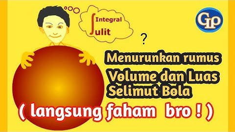 M271-Pembuktian rumus luas permukaan bola dan volume  bola dengan integral ( Fismat )