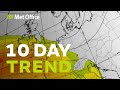 10 Day Trend Staying wet and windy 26/02/20