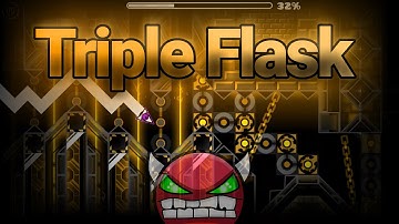 Geometry Dash [2.0] (Demon) - Triple Flask (100%) By: Experience D