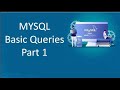 MYSQL Basic Queries Part 1