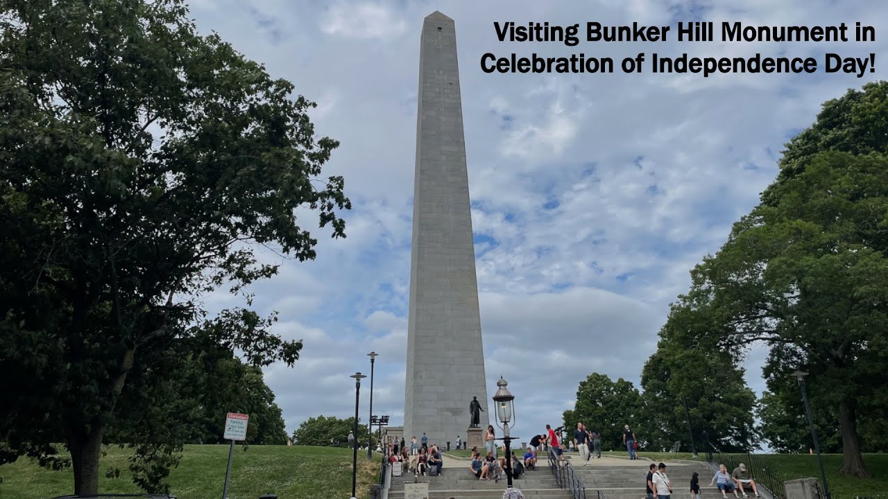Visiting Bunker Hill Monument in Celebration of Independence Day! - Boston Massachusetts