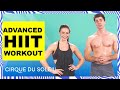 Extreme HIIT Workout - 30 Min - At Home with Cirque du Soleil