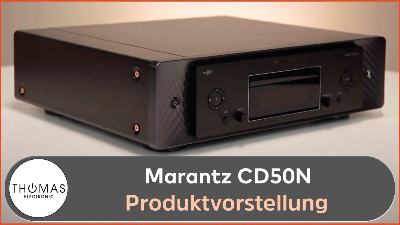 - - ONLINE THOMAS - CD50N YouTube Marantz CD-/USB-/Netzwerk-Player PRODUKTVORSTELLUNG ELECTRONIC SHOP