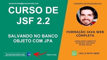 Curso de JSF  - Salvando objeto no banco com JPA