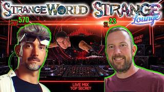 Strange World 570 | Strange Lounge 23: What's Up There? Joe Hanvey, RBB, Flat Sandra, Trent Broach