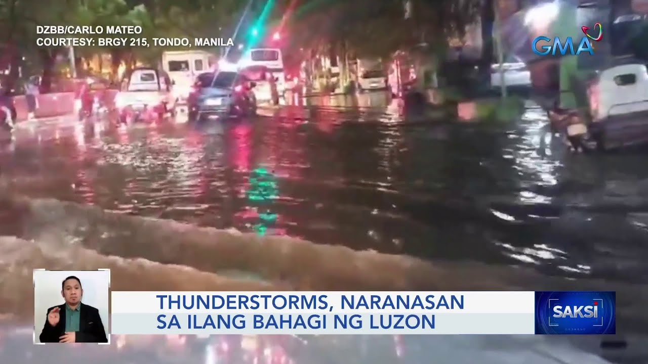 Thunderstorms naranasan sa ilang bahagi ng Luzon  Saksi