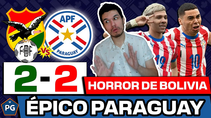 BOLIVIA 2 PARAGUAY 2⚡ELIMINATORIAS UNITED 2026 CONMEBOL⚡ESCÁNDALO DE BOLIVIA y PUNTAZO PARAGUAYO⚡